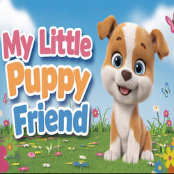 My Little Puppy Friend