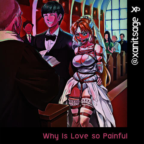 Why Is Love so Painful