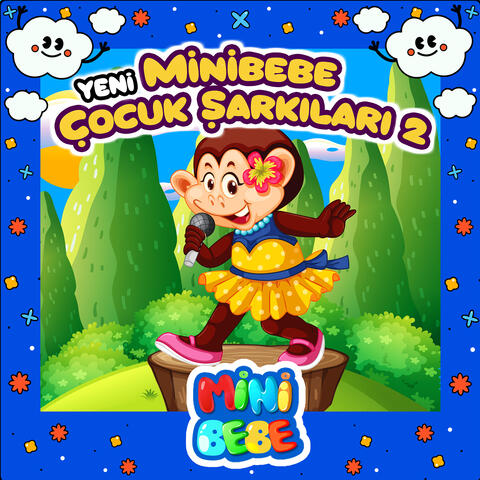 MiniBebe Yeni Çocuk Şarkıları 2