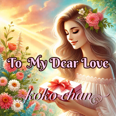 To My Dear Love