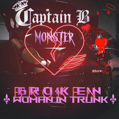 Broken Monster Fake Love Women In Trunk
