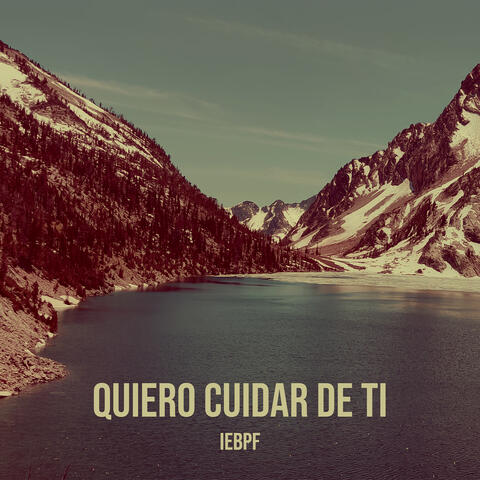 Quiero Cuidar De Ti