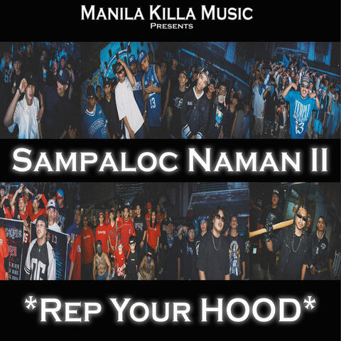Sampaloc Naman II *Rep Your Hood*