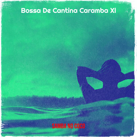 Bossa De Cantina Caramba Xl
