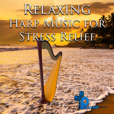 Relaxing Harp Music for Stress Relief