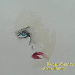 Deep Sorrow