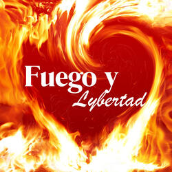 Fuego Y Libertad