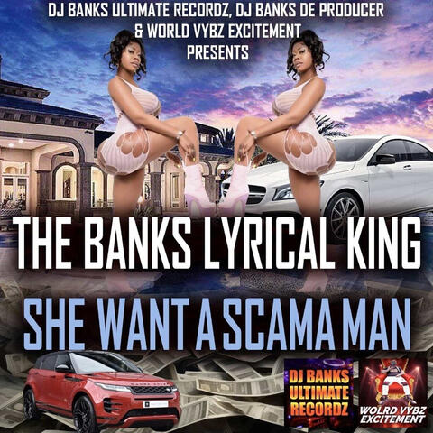 She Want a Scama Man