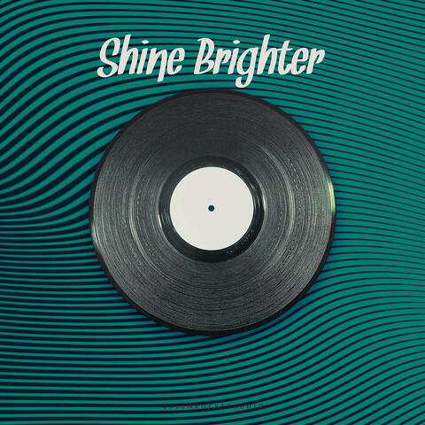 Shine Brighter