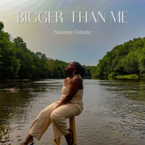 Bigger Than Me