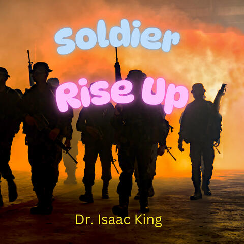 Soldier Rise Up