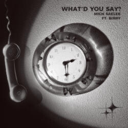 What'd You Say?