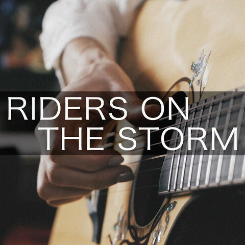 Riders on the Storm