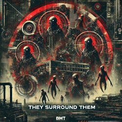 They Surround Them