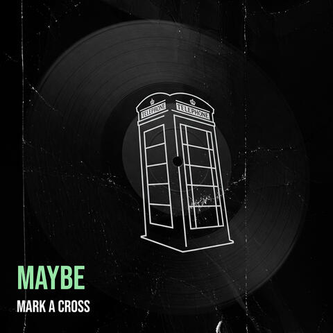 Maybe