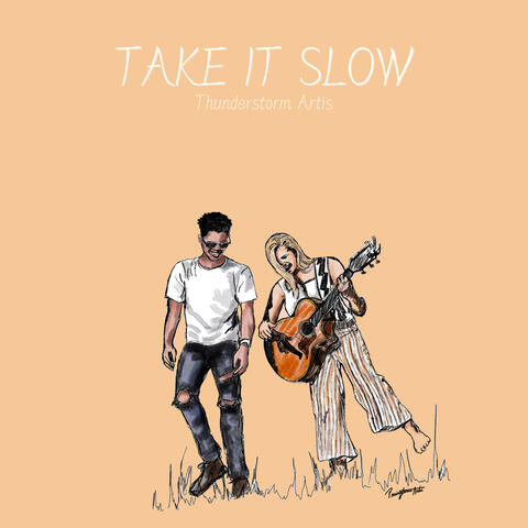 Take It Slow