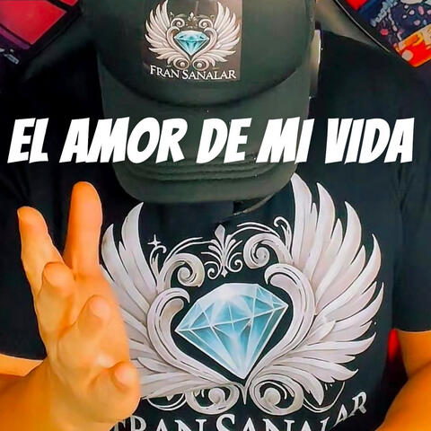 El Amor De MI Vida