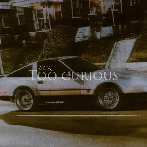 Too Curious