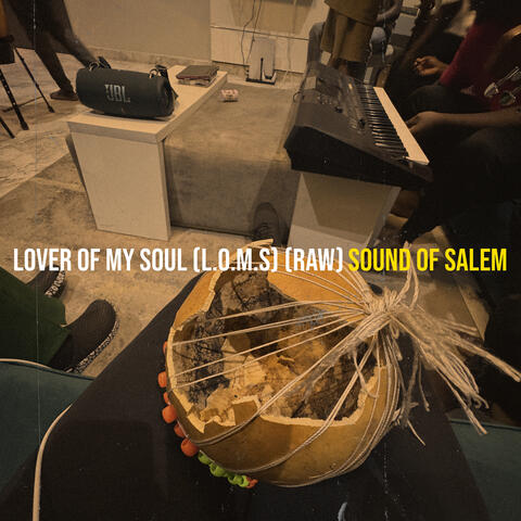 Lover of My Soul (L.O.M.S) (Raw)