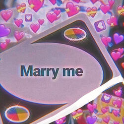 Marry Me
