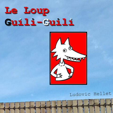 Le Loup GuiliGuili