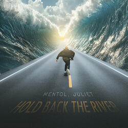 Hold Back The River