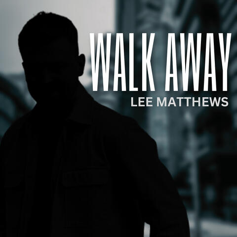 Walk Away