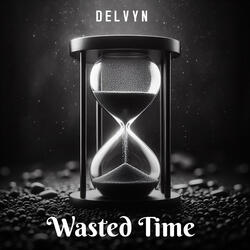 Wasted Time