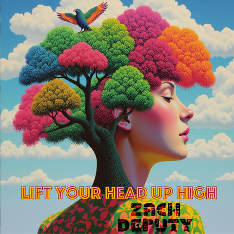 Lift Your Head up High