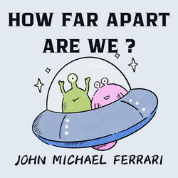 How Far Apart Are We?