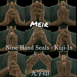 Nine Hand Seals (Kuji-In)