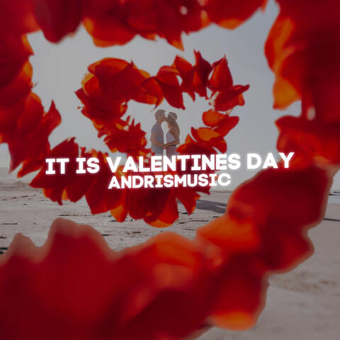 It Is Valentines Day