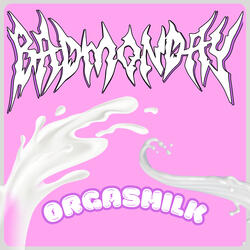 Orgasmilk