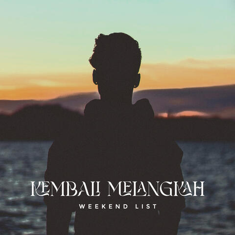 Kembali Melangkah