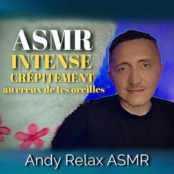 ASMR Intense Crepitement au Creux de Tes Oreilles