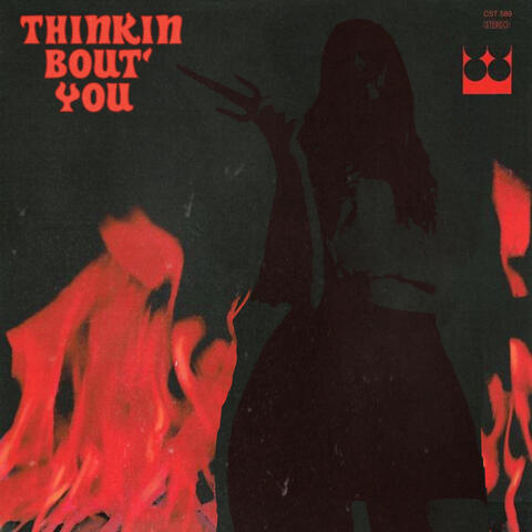 Thinkin Bout' you