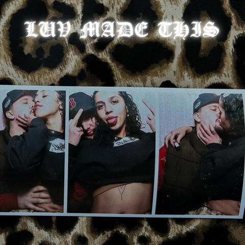 Luv Made This