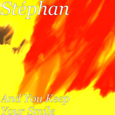 And You Keep Your Smile