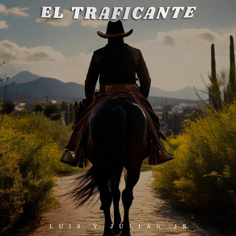El Traficante