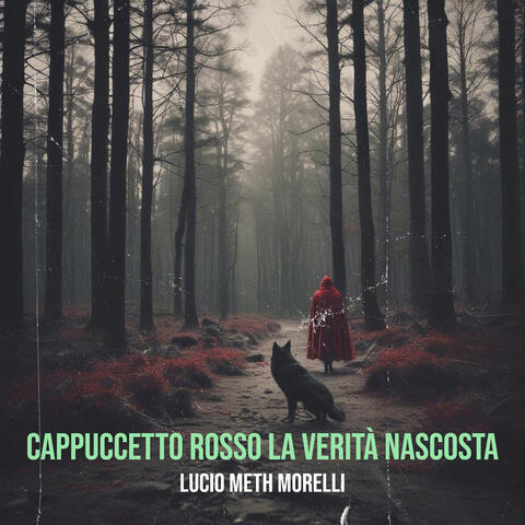 Cappuccetto Rosso La verità nascosta