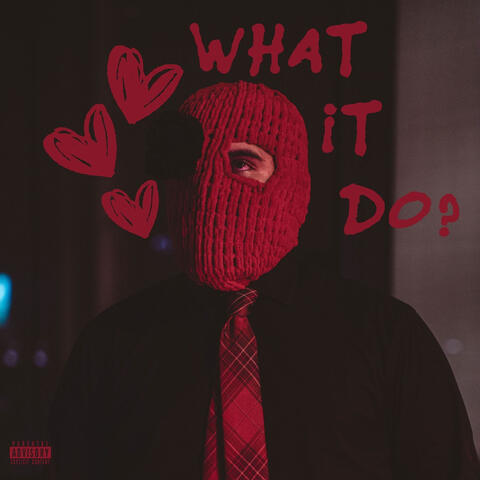 What It Do?