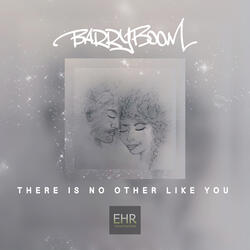 There Is No Other Like You