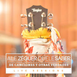 Duele Saber (De Canciones Y Otras Verdades) [Live Sessions]