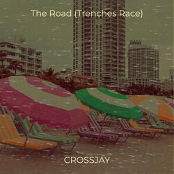 The Road (Trenches Race)