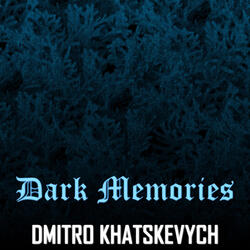 Dark Memories