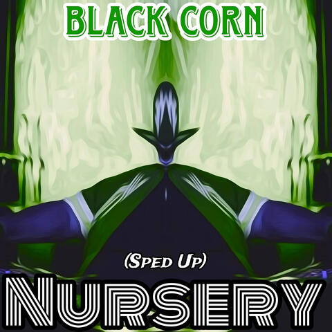 Nursery (Sped Up)