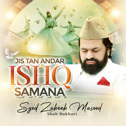Jis Tan Andar Ishq Samana