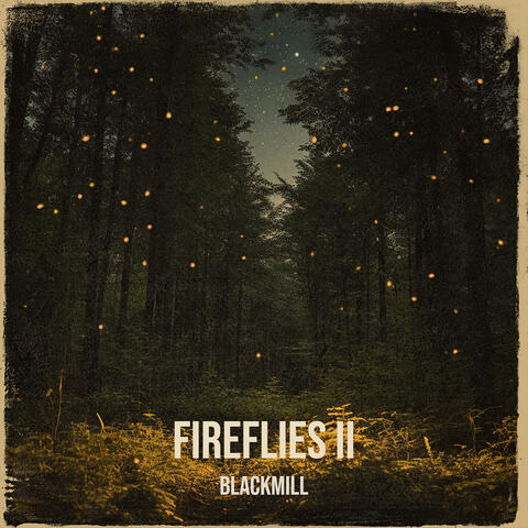 Fireflies II