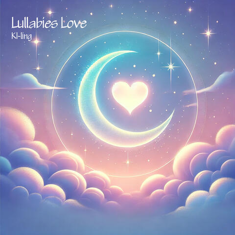 Lullabies Love