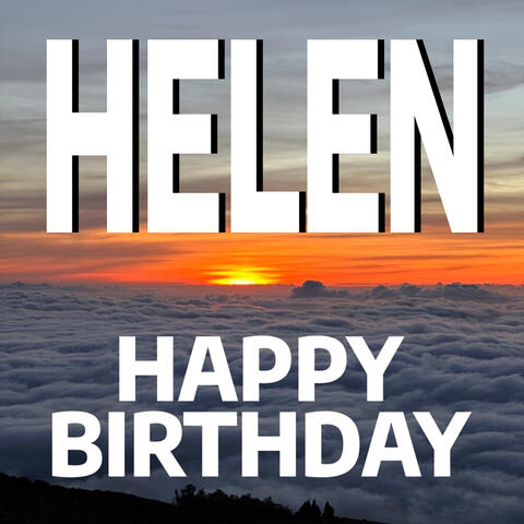 Happy Birthday Helen